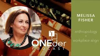 ONEder Podcast Presents: Anthropology and Workplace Align