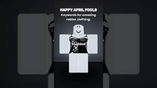 Roblox clothing #aprilfoolspranks #aprilfool #robloxclothing #robloxclothes #fypviral #trend #fyp fy