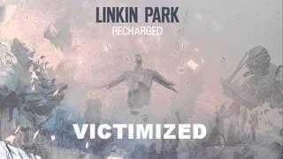 Linkin Park Recharged - Victimized (M. Shinoda Remix)