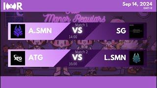 Manor Regulars Chapter 5 Day 3 | A.SMN vs SG, ATG vs L.SMN