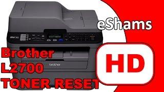 Brother MFC L2700W Replace Toner Reset