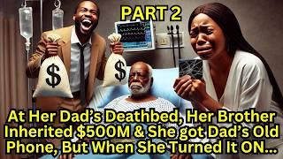 At Dad’s Deathbed, the Son Inherited $500M and She got only an Old Phone But When She Turned It ON 2