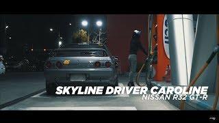 SKYLINE DRIVER CAROLINE | NISSAN R32 GT-R | 4K