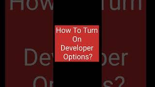 Turning on DEVELOPER OPTIONS. Subscribe Tech Dudes #android #shorts #youtube #techdudes
