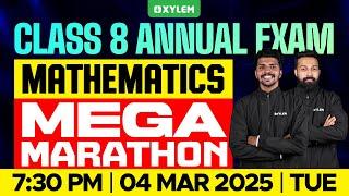 Class 8 Annual Exam | Maths | Mega Marathon | Xylem Class 8