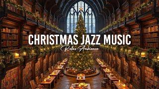 Christmas Ambience  Warm Christmas Jazz Music with Relax Ambience for Relax, Good Mood