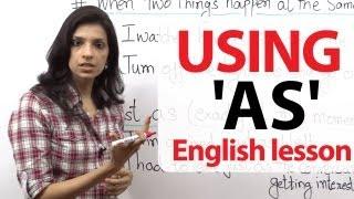 English Grammar Lesson - Using 'AS'