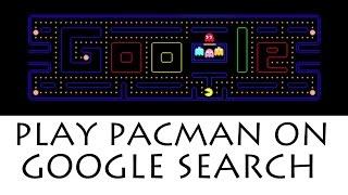 Play Google Pacman Game on Google Search! Old Doodle Hidden Secret [EASTER EGG] Tips & Tricks