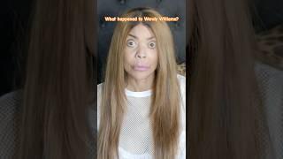 What happened to Wendy Williams?