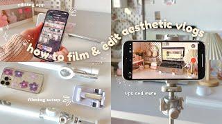 How I film & edit my aesthetic YouTube videos using phonetripods, VLLO app, lighting, fonts…