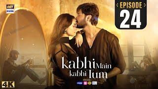 Kabhi Main Kabhi Tum Episode 24 | Fahad Mustafa | Hania Aamir | 30 Sep 2024 (Eng Sub) | ARY Digital