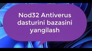 Nod32 Bazasini yangilash