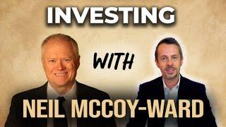 Neil McCoy-Ward: Investing with Chaotic Times Ahead