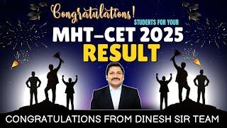 CONGRATULATIONS !!! MHT-CET 2025 TOPPERS | Congrats to All MHT-CET 2025 Apsirants | DINESH SIR