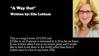 Original Song "A Way Out" by Elle Latham about depression really cheery subject