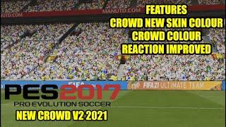 PES 2017 NEW CROWD V2 2021 FOR ALL STADIUM