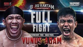 FULL FIGHT   - YUNUS VS ADAM - BAKU PUKUL - BHC SERI 5 - WARRIORS OF THE GALAXY