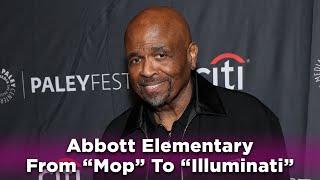 Abbott Elementary: From "Mop" To "Illuminati"