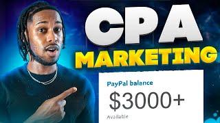 The ULTIMATE CPA Marketing Tutorial For Beginners ($3000 in 30 days)