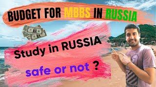 Total Budget of MBBS in Russia | Study in Russia | Tuition fees of MBBS in Russia