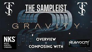 The Sampleist - Gravity 2 by Heavyocity - Overview - Composing With