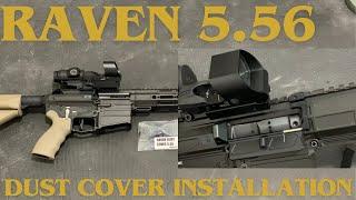 Raven 5.56 - Dust Cover Installation | Lockhart Tactical