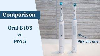 Oral-B Pro 3 vs iO Series 3 (iO3)