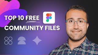 My Top 10 FREE Figma Community Files