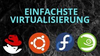 Einfache Virtualisierung mit Gnome Boxes - Red Hat, Ubuntu, OpenSuse, Fedora - In unter 10 Min