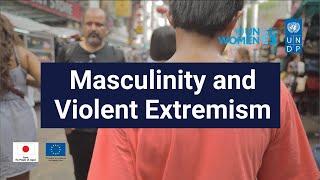 Masculinity is manipulated by extremists. Here's what we know | UNDP and UN Women