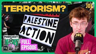 UK will proscribe Palestine Action | Podcast 160