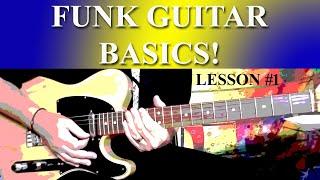 FUNK GUITAR BASICS! - LESSON NO. 1