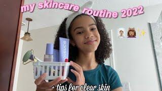 my skincare routine *2022*