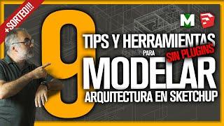  Modelar en SketchUp | 9 Tips | Modelado de ARQUITECTURA ️