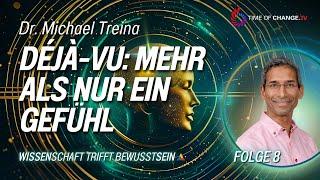 Wissenschaft trifft Bewusstsein: Der große Wandel mit Dr. Michael Treina I FOLGE 8