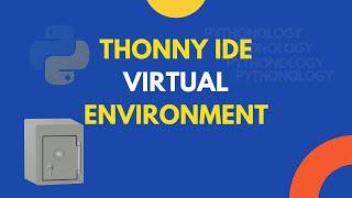 Set Up Thonny IDE Virtual Environment