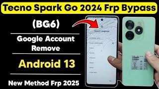 Tecno Spark Go 2024 (BG6) Frp Bypass Android 13 | Tecno Spark Go Google Account Remove New Method 