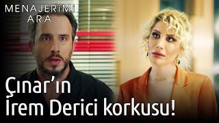 Menajerimi Ara 5. Bölüm - Çınar'ın İrem Derici Korkusu!