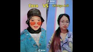 Tik tok Caca vs Chintya acil