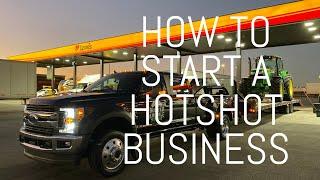 HOW TO START A HOTSHOT BUSINESS!