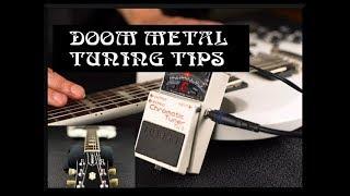 Doom Metal Tuning Tips