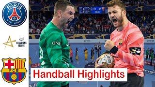 Paris Saint-Germain HB Vs Barca handball Highlights Quarter finals EHF Champions League 2024