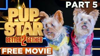 Pup Star: Better 2Gether - Chapter 05 (Better 2Gether) | Official Movie