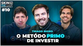 Skin In The Game #10  | A entrevista de BILHÕES de Thiago Nigro