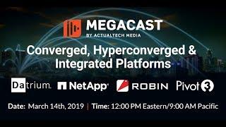 Converged Hyperconverged Composable Infrastructure Integrated Platforms Megacast