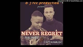 Malikiz ft Captain music_ never regret