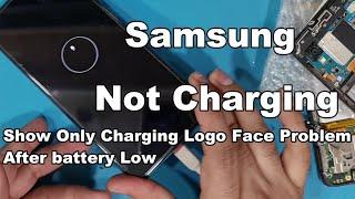 Samsung Not Charging Show Only Charging Logo Face Problem After battery Low