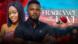 FRAGRANCE OF SWEET LOVE - MAURICE SAM, SHAZNAY OKAWA 2025 Latest Trending Nigerian movies