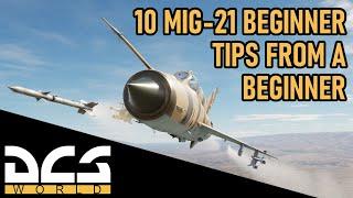 Top 10 Mig-21 Tips For Beginners From A Beginner | DCS