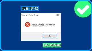 How to Fix Failed to Load Steamui.dll Fatal Error in Windows 10/11